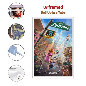 May include: A Disney Zootopia movie poster featuring various animal characters in a city setting. The poster includes the text "Unframed, Roll Up in a Tube" and "ONLY IN THEATERS NOVEMBER 26". A street sign reads "Zootopia".