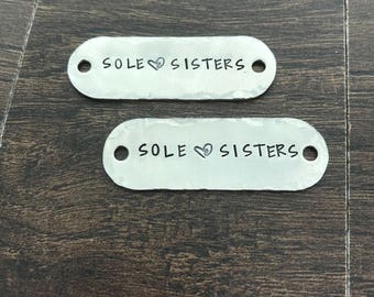 Shoe Tags. Lace Tag. Sole Sisters. Shoe Charm. Marathon runner. Runner's Gift.  Hand Stamped. Shoe Race Tags. Trainer tags