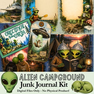 May include: A digital junk journal kit featuring alien campground themes. The collection includes illustrations of green extraterrestrials camping, kayaking, and reading books with titles like Are Humans Real? and Greetings from Earth.