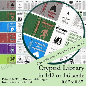 Op de afbeelding: Een digitaal printbaar vel met miniatuur boekomslagen en pagina's getiteld Cryptid Library, waaronder The Bigfoot Field Guide, Beware The Fresno Nightcrawler, The Timid Monster en Chasing The Chupacabra, met tekst die een afmeting van 1,5 cm bij 2 cm aangeeft.