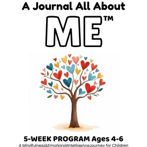 Peut inclure: Couverture de journal avec le texte "A Journal All About ME" en noir. En dessous, une illustration à l'aquarelle d'un arbre avec des feuilles en forme de cœur de différentes couleurs. Le bas de la couverture indique "5-WEEK PROGRAM Ages 4-6".