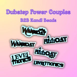 May include: A collection of six light blue and black plastic Kandi beads featuring the text Dubstep Power Couples B2B Kandi Beads. The individual pieces display the words Wankdat, Allodat, and Leveltronics in a stylized black font on light blue.