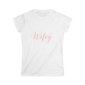 Wifey script tee | White shirt, pink cursive lettering