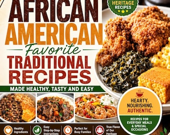 African American Traditional Recipes Cookbook | Healthy Soul Food, Easy Family Meals (Digital Download)