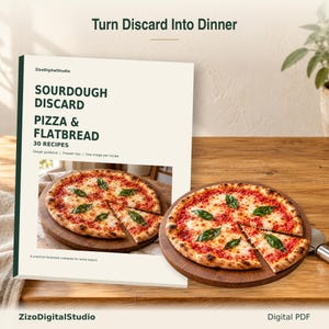 May include: A digital cookbook titled Sourdough Discard Pizza & Flatbread with 30 recipes by ZizoDigitalStudio. The cover features a photo of a round pizza with tomato sauce, melted cheese, and basil leaves on a wooden board.