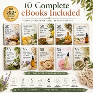 Op de afbeelding: Een verzameling van 10 digitale eBooks met meer dan 500 recepten voor natuurlijke schoonheid. De covers tonen titels zoals kruidenbad & spa, huidverheldering, haarmaskers, anti-aging, acne-vrije huid, gezichtsserums, scrubs en toners.