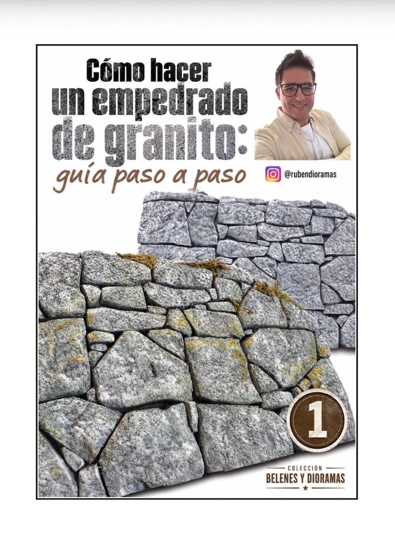 Pu&ograve; includere: Una grafica tutorial intitolata C&oacute;mo hacer un empedrado de granito: gu&iacute;a paso a paso che mostra la foto di una persona, un modello di muro in pietra con blocchi grigi strutturati e muschio verde, un'icona numero uno e il testo Colecci&oacute;n Belenes y Dioramas.