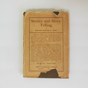 Stories and Story Telling by Edward Porter St John, Moral and Religious Education, The Pilgrim Press, Copyright 1910 1918