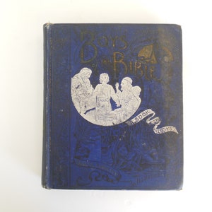 Boys of the Bible, A Book for the Boys of America, By Thomas W Handford, The Werner Company 1893