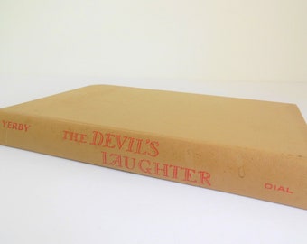 The Devil's Laughter, by Frank Yerby, Book for Halloween Decor, Set During the French Revolution, Copyright 1953, The Dial Press