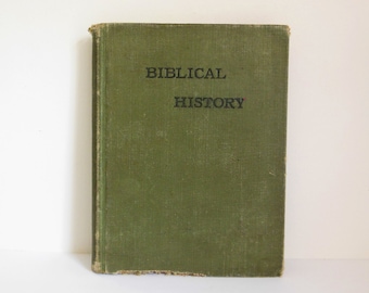 Biblical History in the Words of Holy Scripture, Lesson Book Sunday Schools, Pilger Book Store, Copyright 1880, Old and New Testament