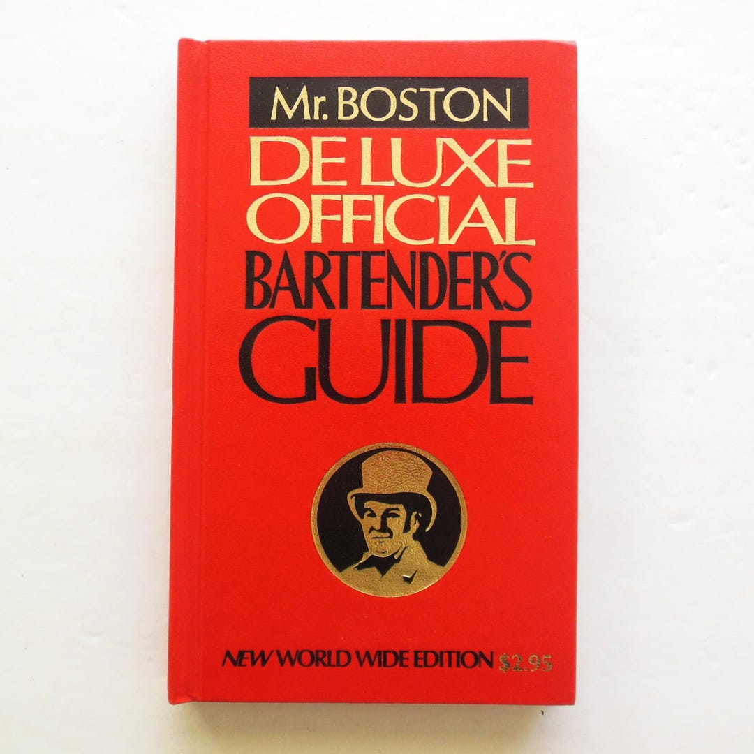 Mr Boston Deluxe Official Bartenders Guide Published by Mr. Boston Distiller Corp, Copyright ...