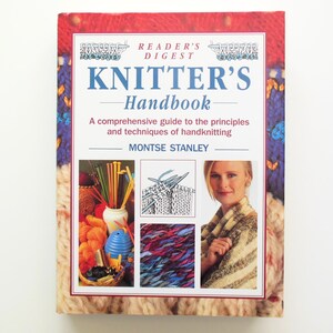 Reader's Digest Knitter's Handbook by Montse Stanley, Comprehensive Guide to Principles and Techniques 1993