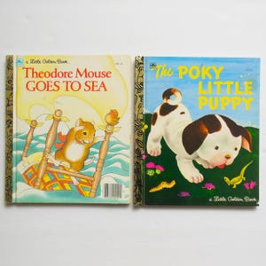 Little Golden Book Choose the Poky Little Puppy or Theodore Mouse Goes to Sea, Vintage 1990s Children&#39;s Storybook