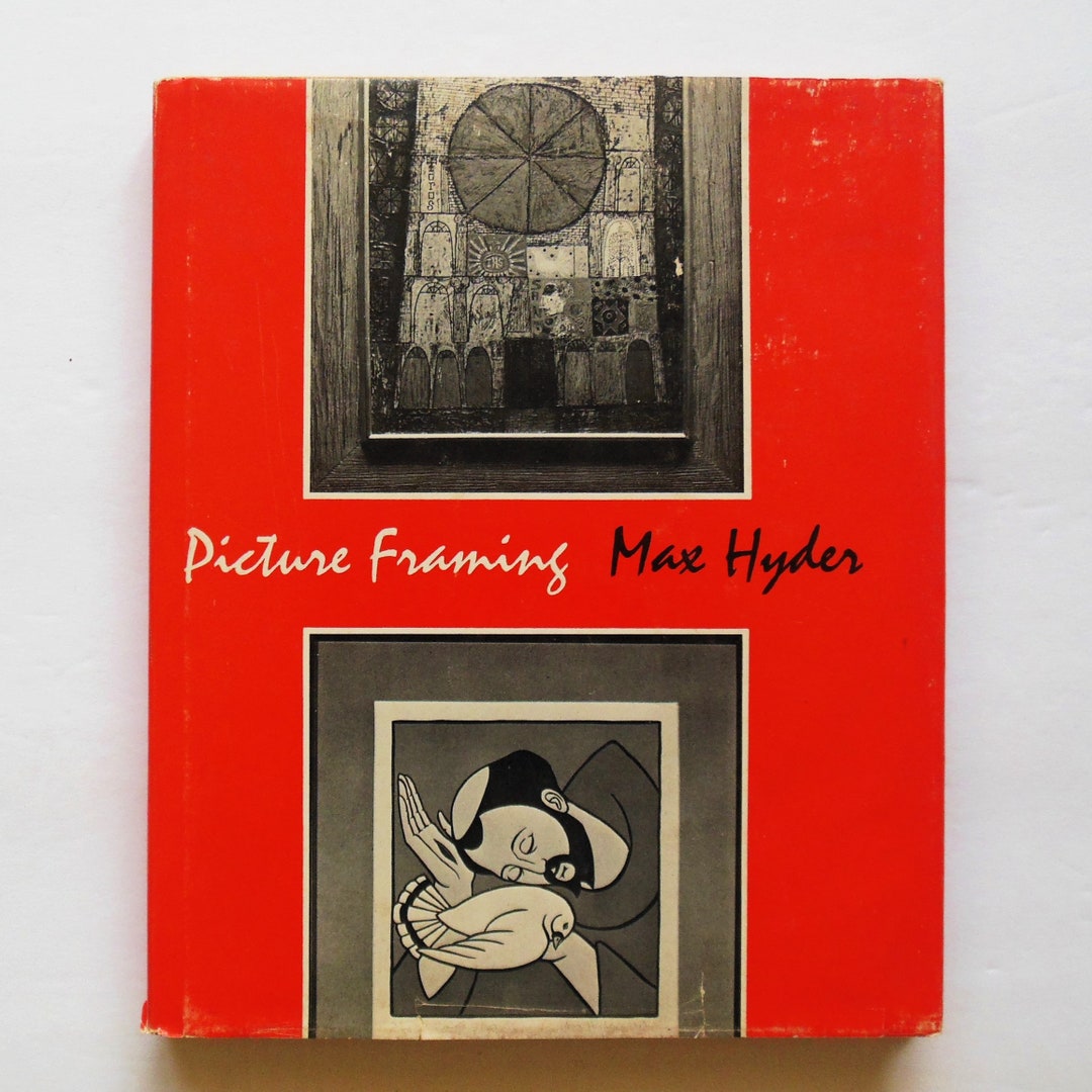 Picture Framing Book by Max Hyder, Do It Yourself Frame Making, Pitman