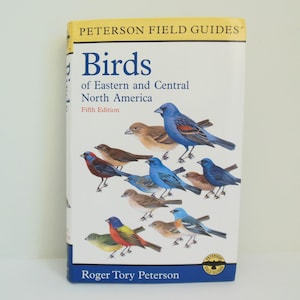 Birds of Eastern and Central North America Peterson Field Guide, Book by Roger Tory Peterson, Houghton Mifflin Fifth Edition 2002