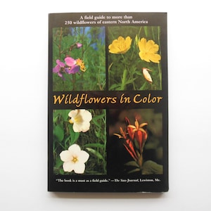 Wildflowers in Color Field Guide to Eastern North America by Arthur Stupka, Harper Perennial Plant Identification Book