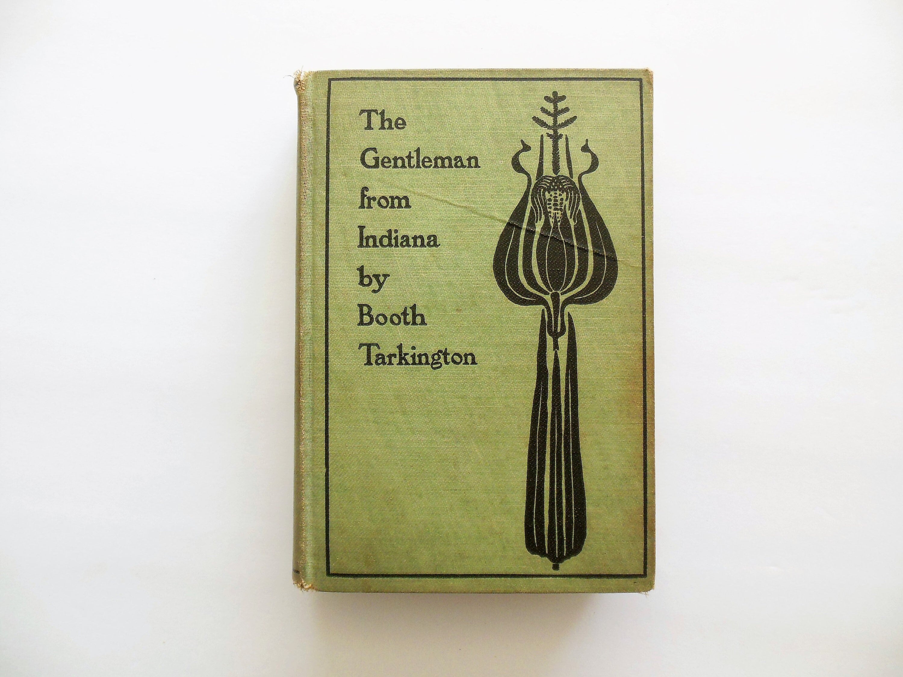 The Gentleman from Indiana by Booth Tarkington, Grosset & Dunlap Publishers, Copyright 1902, Midwestern Hardcover Novel