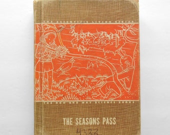 The Seasons Pass, How and Why Science Book, L. W. Singer Co, Copyright 1949, Midcentury Children's School Book