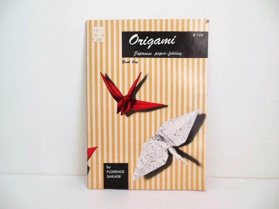 Origami Book One, Japanese Paper Folding Book, by Florence Sakade