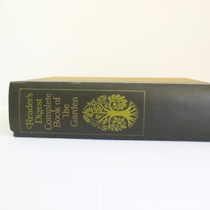 Reader&#39;s Digest Complete Book of the Garden, Flowers Plants for House and Garden, Large Reference Guide Third Printing 1968