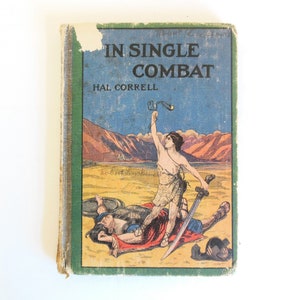 May include: A vintage book cover with a green background and a scene of two figures in combat. The title of the book is "In Single Combat" by Hal Correll.