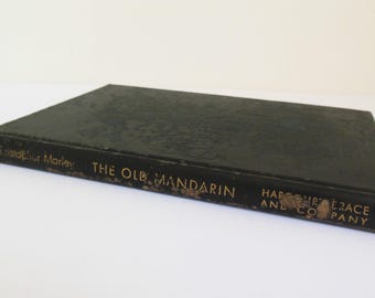 The Old Mandarin by Christopher Morley, More Translations from the Chinese, Harcourt Brace 1947