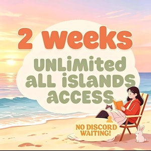 2 Weeks Unlimited All Islands Access More Items– No Discord Waiting!
