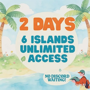 May include: A digital graphic featuring palm trees and a beach scene with the orange text 2 DAYS and blue text 6 ISLANDS UNLIMITED ACCESS. A smaller speech bubble contains the blue text NO DISCORD WAITING! A person with a backpack holds a map.