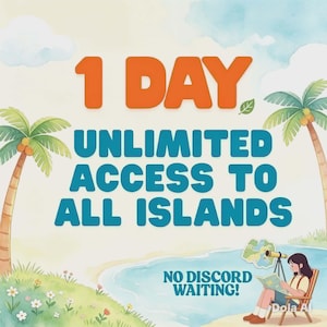 May include: A digital graphic featuring palm trees and a beach scene with the orange text 1 DAY and blue text UNLIMITED ACCESS TO ALL ISLANDS. A small figure sits in a chair reading with a telescope nearby, and the text NO DISCORD WAITING is visible.