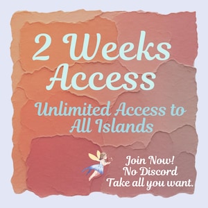 Puede incluir: Gráfico digital con una textura de papel en capas en tonos naranja y rojo. El texto "2 Weeks Access" está en letras grandes de color azul claro. Debajo, está escrito "Unlimited Access to All Islands". Una pequeña ilustración de hada está en la esquina inferior izquierda.