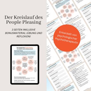 May include: A digital tablet displays a diagram titled "Der Kreislauf des People Pleasing" with supporting text. Accompanying the tablet are several worksheets with the same title. An orange circle features text in German, indicating the material was developed by a psychotherapist.