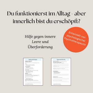 May include: Image features text in German: "Du funktionierst im Alltag - aber innerlich bist du erschöpft?" and "Hilfe gegen innere Leere und Überforderung." An orange circle states "Entwickelt von psychologischer Psychotherapeutin."