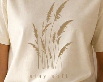 Minimalist Floral T-Shirt Soft Feminine Graphic Tee Neutral Aesthetic Shirt Comfort Colors Clothing Old Money Fashion Stay Soft Outfit