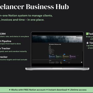 Peut inclure: Un ordinateur portable affiche l'interface "Freelancer Business Hub", un système Notion pour gérer les clients, les projets, les factures et le temps. Comprend CRM client, Pipeline de projet, Suivi des factures, Suivi des objectifs, Gestionnaire de tâches et Journal du temps. Fond sombre.