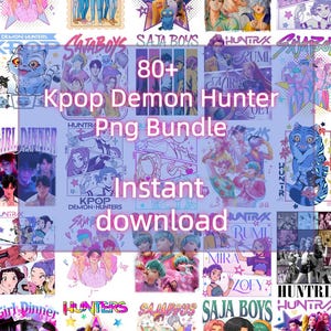 May include: A digital art bundle featuring various Kpop-themed designs. The image showcases multiple illustrations with the text "SAJA BOYS," "HUNTRX," and "Kpop Demon Hunter." The words "80+ Png Bundle" and "Instant download" are also visible.
