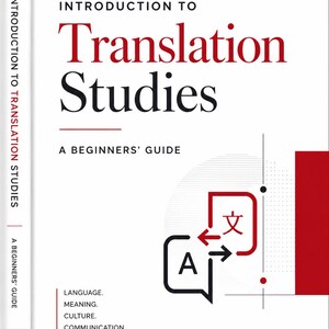 以下が含まれることがあります： Introduction to Translation Studies: A Beginners' Guideというタイトルの白い本。赤と黒の文字で構成されています。表紙には、矢印付きの2つの吹き出し、日本語の文字、アルファベットのAが描かれたグラフィックがあります。下部にはDigibraryと記載されています。