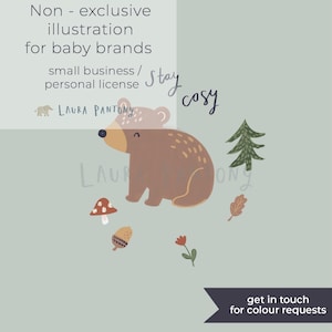 May include: Illustration for baby brands featuring a brown bear, a mushroom, an acorn, a flower, and a pine tree. The text includes "Non - exclusive illustration for baby brands", "Stay cosy", and "LAURA PANTONY". The image has a soft, muted color palette.