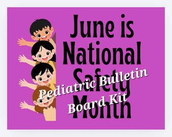 Juni is het bulletinboardkit voor de maand van het veiligheidsbewustzijn voor kindergeneeskunde. Direct downloaden, eenvoudig afdrukken, snijden niet nodig.
