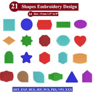 Peut inclure: Ensemble de 21 motifs de broderie de formes variées, dont des carrés, des cercles et des étoiles. Les tailles des motifs varient de 3,8 cm à 20,3 cm. Le texte en haut indique "21 Shapes Embroidery Design". Le texte en bas inclut les formats de fichiers de broderie.