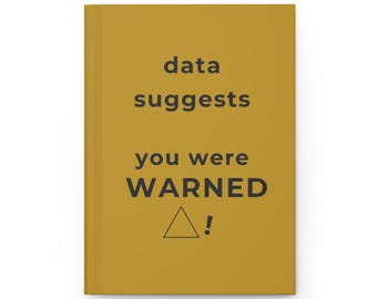 Cuaderno de regalo divertido para compañeros de trabajo. Los datos sugieren que te habían advertido. Humor sarcástico.