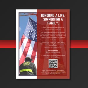 Puede incluir: Un cartel conmemorativo con un borde rojo y blanco presenta el texto "HONORING A LIFE. SUPPORTING A FAMILY." Una bandera estadounidense ondea en el fondo, con un bombero del Departamento de Bomberos de Chicago en primer plano. El cartel solicita donaciones.