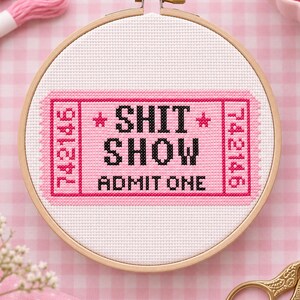 Shit Show Ticket Cross Stitch Pattern, Snarky Subversive Beginner Friendly Needlepoint, Instant Download