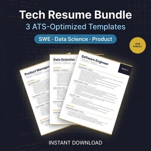 May include: A Tech Resume Bundle featuring 3 ATS-Optimized Templates for SWE, Data Science, and Product roles. The documents are labeled Product Manager, Data Scientist, and Software Engineer. A gold circle badge reads ATS FRIENDLY, and the text reads INSTANT DOWNLOAD.