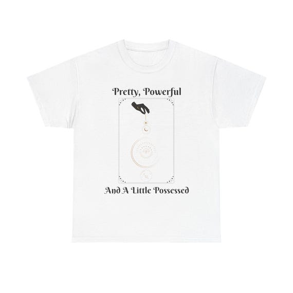 Pretty, Powerful And A Little Possessed T-Shirt | Witchy Moon Graphic Tee