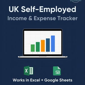 May include: A laptop displays a bar graph with green, orange, and blue bars, representing income and expenses. The text reads "UK Self-Employed Income & Expense Tracker." Icons for Excel and Google Sheets are also present. The image is on a dark blue background.