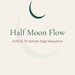 Half Moon Flow — 60 & 75 Min Yoga Sequence PDF | Student Version | Printable Yoga Guide with Alignment Cues