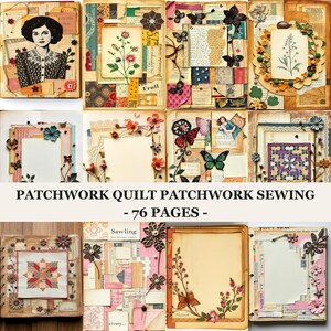 Op de afbeelding: Een verzameling van twaalf plakboekpagina's met patchwork quilt- en naaithema's. De pagina's bevatten vintage-stijl illustraties van bloemen, vlinders en mensen, gelaagd met papierresten, kant en stofpatronen in warme, gedempte tinten.