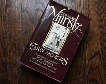BRONISLAVA NIJINSKA: Early Memoirs - 1st edition Hard Cover with Original Dust Jacket 1981 - Ballet - VG