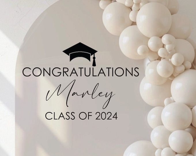 Graduation Party Decal for Entrance Sign Congratulations Class of 2024 Vinyl Decal for Balloon Arch Sign Grad Party Decal Event Planner